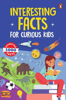 Interesting Facts for Curious Kids : 1000 Amazing Facts about Human Body, Animals, Space, History, Inventions, Science and Technology to Spark Curiosity in Kids, Toddlers | Book for 3+ [Penguin Early-9789815233384