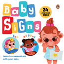 Baby Signs : 24 Essential Baby Signs to Communicate with Your Baby | Perfect Gift for New Parents [Penguin Early Learning Series]-9789815233704