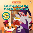 Mewmew and the Magical Treat Jar (Life Skills Series) : First Honesty Story | An Illustrated Storybook for Children about the Power of Truth | Book for 5+ [Penguin Early Learning Series]-9789815233735