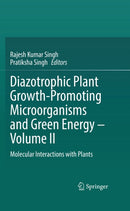 Diazotrophic Plant Growth-Promoting Microorganisms and Green Energy – Volume II
