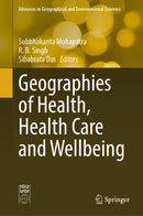 Geographies of Health, Health Care, and Wellbeing