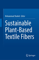 Sustainable Plant-Based Textile Fibers