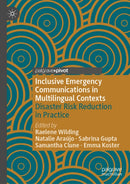 Inclusive Emergency Communications in Multilingual Contexts