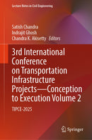 3rd International Conference on Transportation Infrastructure Projects - Conception to Execution Volume 2