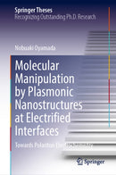 Molecular Manipulation by Plasmonic Nanostructures at Electrified Interfaces