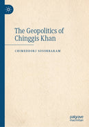 The Geopolitics of Chinggis Khan