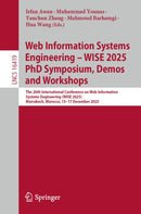 Web Information Systems Engineering - WISE 2025 PhD Symposium, Demos and Workshops