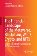 The Financial Landscape of the Metaverse, Blockchain, Web3, Crypto, and NFTs