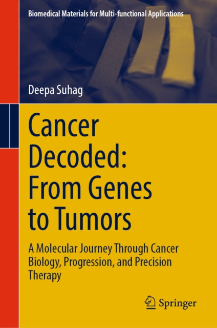 Cancer Decoded: From Genes to Tumors