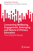 Connecting Wellbeing, Engagement, Belonging and Nature in Primary Education