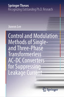 Control and Modulation Methods of Single- and Three-Phase Transformerless AC-DC Converters for Suppressing Leakage Current