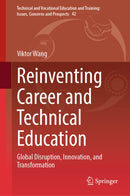 Reinventing Career and Technical Education