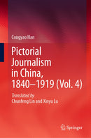 Pictorial Journalism in China, 1840–1919 (Vol. 4)