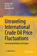 Unraveling International Crude Oil Price Fluctuations