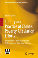 Theory and Practice of China’s Poverty Alleviation Efforts