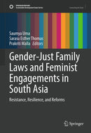 Gender-Just Family Laws and Feminist Engagements in South Asia