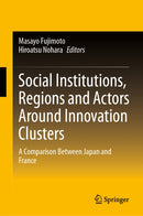 Social Institutions, Regions and Actors Around Innovation Clusters