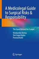 A Medicolegal Guide to Surgical Risks & Responsibility