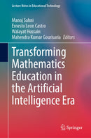 Transforming Mathematics Education in the Artificial Intelligence Era