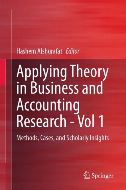 Applying Theory in Business and Accounting Research - Vol 1