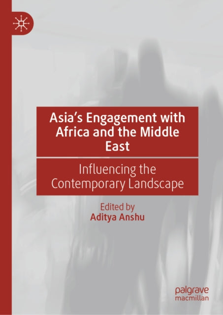 Asia’s Engagement with Africa and the Middle East