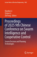 Proceedings of 2025 9th Chinese Conference on Swarm Intelligence and Cooperative Control