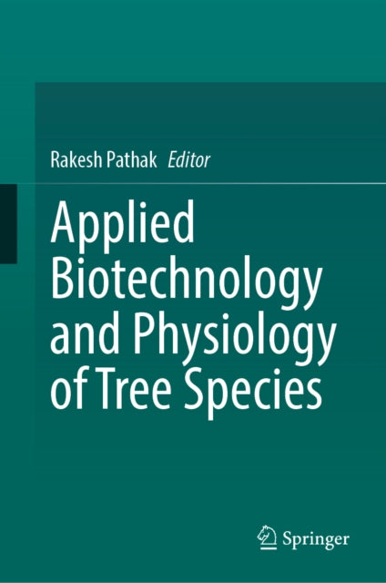Applied Biotechnology and Physiology of Tree Species