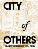City of Others : Asian Artists in Paris, 1920s-1940s-9789819408283