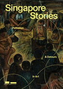 Singapore Stories : Pathways and Detours in Art-9789819410187