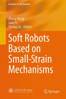 Soft Robots Based on Small-Strain Mechanisms
