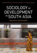 Sociology of Development in South Asia : Dynamics and Contexts-9789819529285