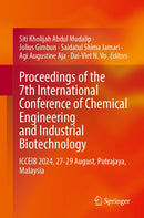 Proceedings of the 7th International Conference of Chemical Engineering and Industrial Biotechnology