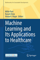 Machine Learning and Its Applications to Healthcare-9789819548309