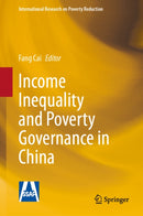 Income Inequality and Poverty Governance in China-9789819550623