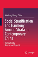 Social Stratification and Harmony Among Strata in Contemporary China-9789819557110