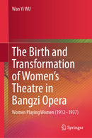 The Birth and Transformation of Women's Theatre in Bangzi Opera