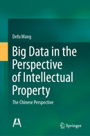 Big Data in the Perspective of Intellectual Property