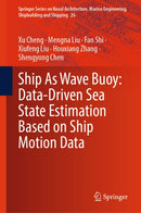 Ship As Wave Buoy: Data-Driven Sea State Estimation Based on Ship Motion Data-9789819567416