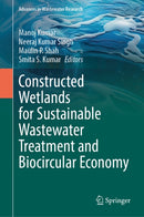Constructed Wetlands for Sustainable Wastewater Treatment and Biocircular Economy-9789819569656