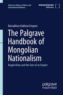 The Palgrave Handbook of Mongolian Nationalism
