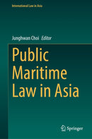 Public Maritime Law in Asia-9789819570362
