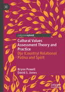 Cultural Values Assessment Theory and Practice : Dja (Country) Relational Patina and Spirit-9789819571826