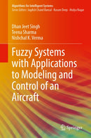 Fuzzy Systems with Applications to Modeling and Control of an Aircraft