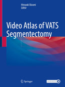 Video Atlas of VATS Segmentectomy
