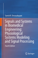 Signals and Systems in Biomedical Engineering: Physiological Systems Modeling and Signal Processing