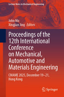Proceedings of the 12th International Conference on Mechanical, Automotive and Materials Engineering
