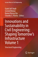 Innovations and Sustainability in Civil Engineering: Shaping Tomorrow’s Infrastructure Volume 1