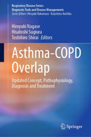 Asthma-COPD Overlap : Updated Concept, Pathophysiology, Diagnosis and Treatment-9789819602162