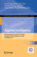 Applied Intelligence : Second International Conference, ICAI 2024, Zhengzhou, China, November 22-25, 2024, Proceedings, Part II-9789819619030
