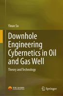 Downhole Engineering Cybernetics in Oil and Gas Well